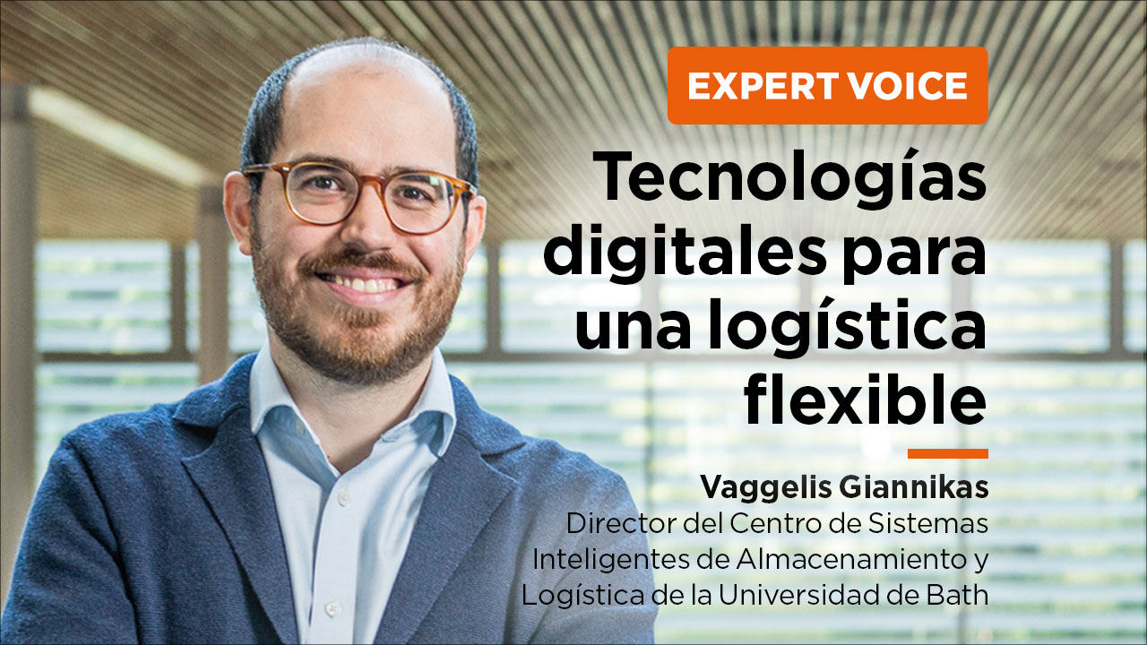 Vaggelis Giannikas (Universidad de Bath ) - Tecnologías digitales para una logística flexible