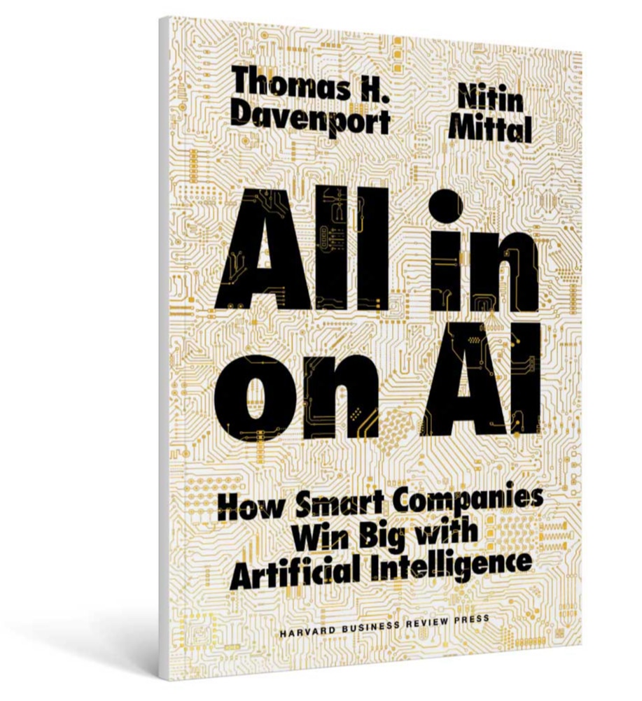 All in on AI: How smart companies win big with artificial intelligence (Thomas H. Davenport y Nitin Mittal)